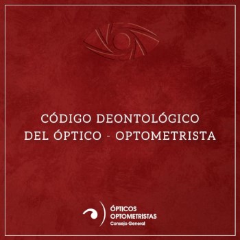 Código deontológico del óptico-optometrista